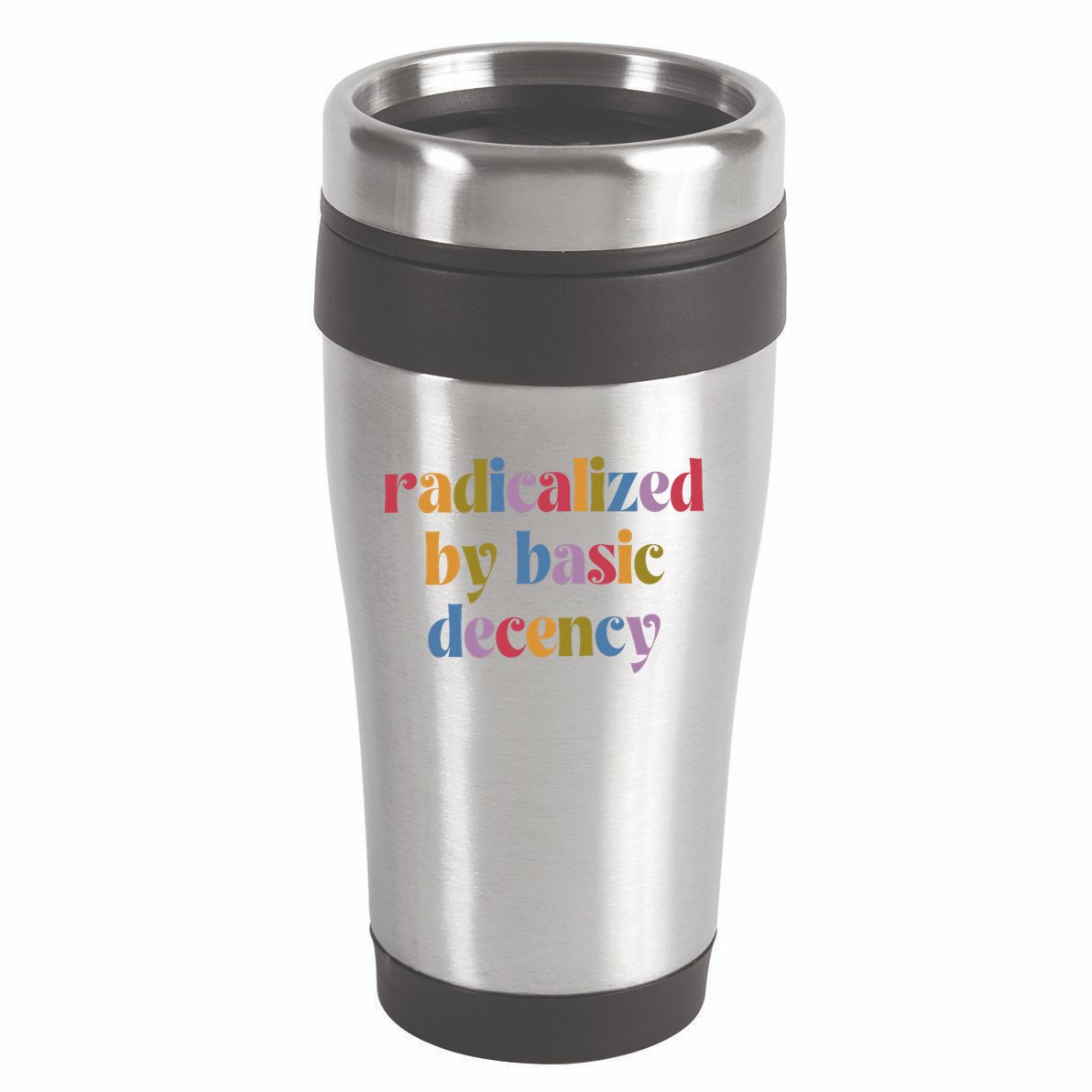 Radicalized By Basic Decency Women 16oz Travel Tumbler