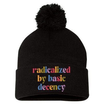 Radicalized By Basic Decency Women Pom Pom 12in Knit Beanie
