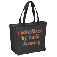Radicalized By Basic Decency Women Zip Tote Bag