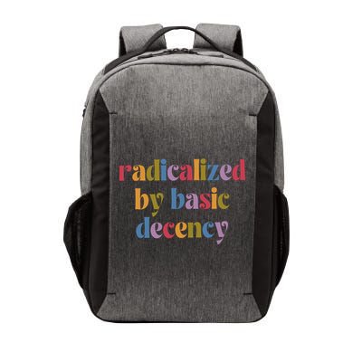 Radicalized By Basic Decency Women Vector Backpack