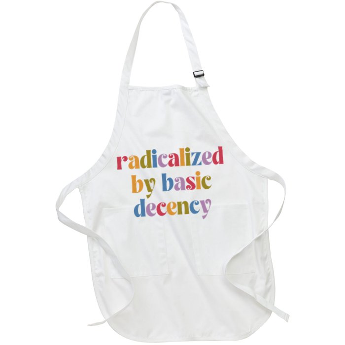 Radicalized By Basic Decency Women Apron