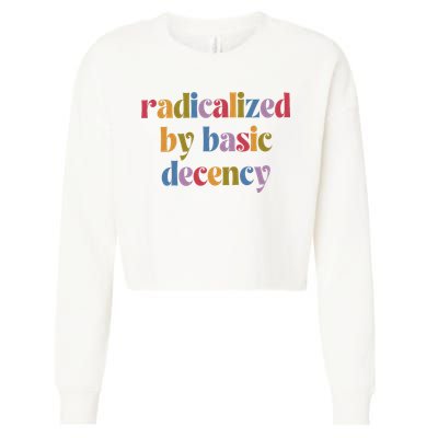 Radicalized By Basic Decency Women Cropped Pullover Crew