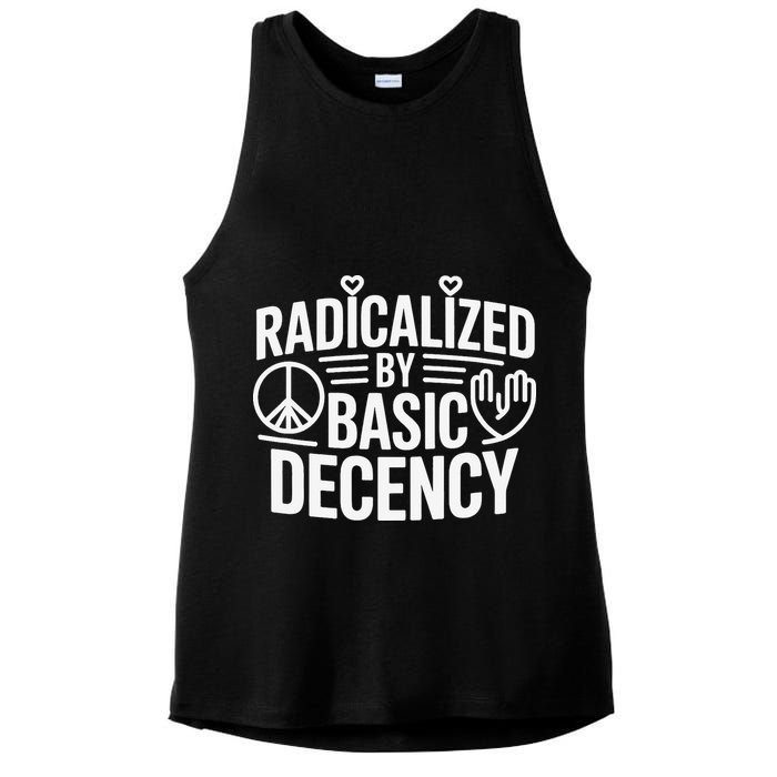Radicalized By Basic Decency Protest Resist Persist Ladies PosiCharge Tri-Blend Wicking Tank