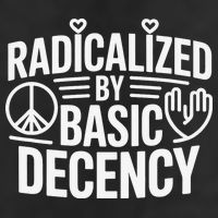 Radicalized By Basic Decency Protest Resist Persist Cool Comfort Performance Bucket Hat