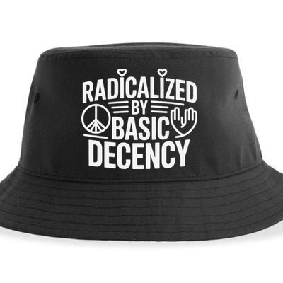 Radicalized By Basic Decency Protest Resist Persist Sustainable Bucket Hat