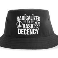 Radicalized By Basic Decency Protest Resist Persist Sustainable Bucket Hat