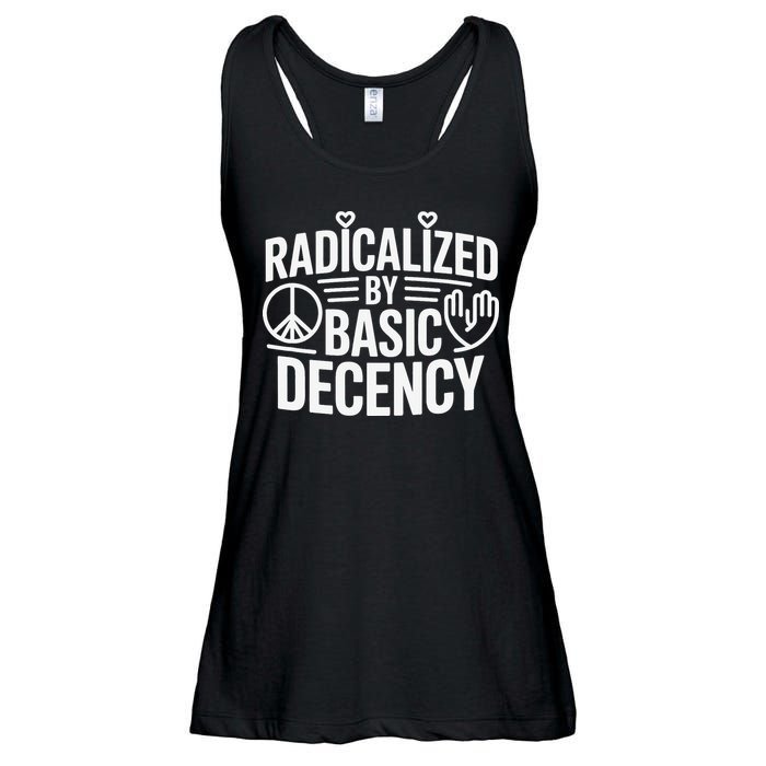 Radicalized By Basic Decency Protest Resist Persist Ladies Essential Flowy Tank