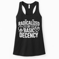 Radicalized By Basic Decency Protest Resist Persist Womens Tank Top