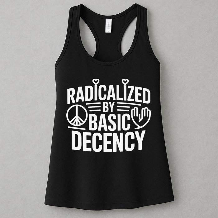 Radicalized By Basic Decency Protest Resist Persist Womens Tank Top