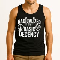 Radicalized By Basic Decency Protest Resist Persist Tank Top