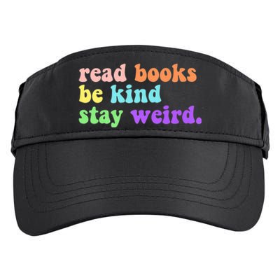 Read Books Be Kind Stay Weird Funny Book Lover Vintage Adult Drive Performance Visor