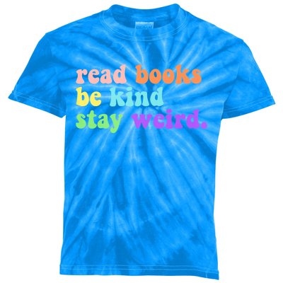 Read Books Be Kind Stay Weird Funny Book Lover Vintage Kids Tie-Dye T-Shirt