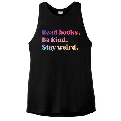 Read Books Be Kind Stay Weird Funny Book Lover Ladies PosiCharge Tri-Blend Wicking Tank