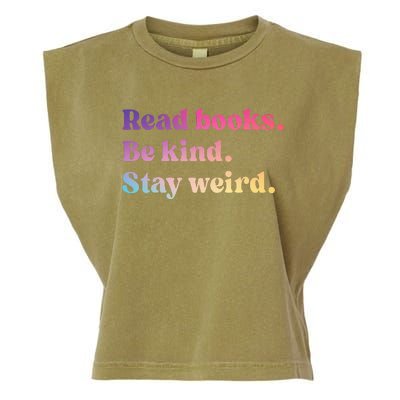 Read Books Be Kind Stay Weird Funny Book Lover Garment-Dyed Women's Muscle Tee