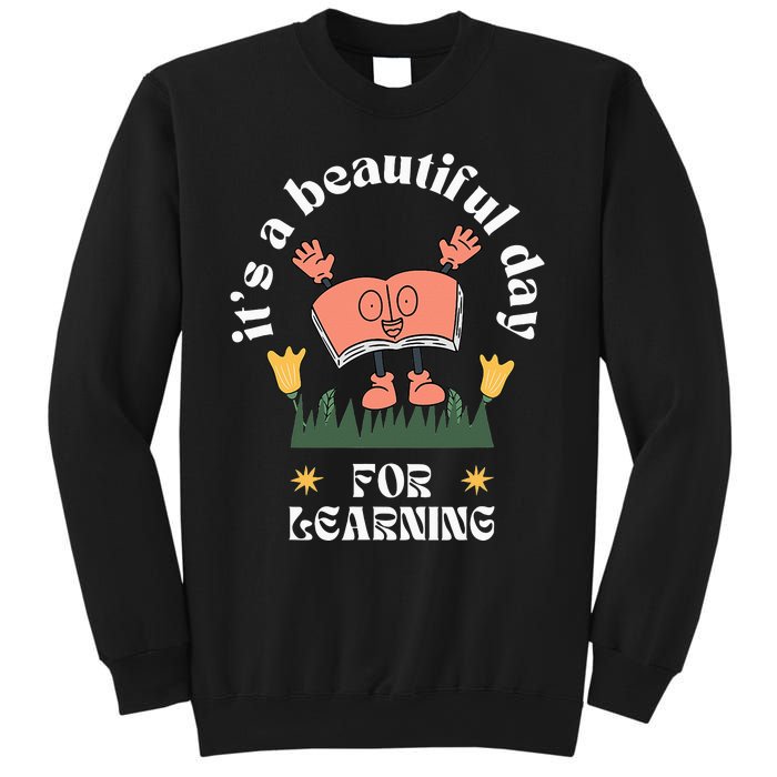 Read Books Beautiful Day for Learning iep Goals Teacher Fun Sweatshirt