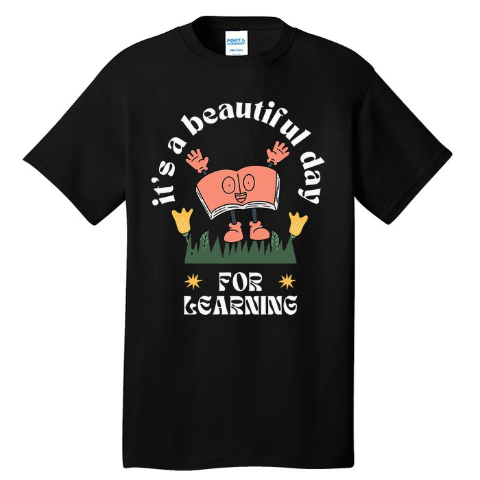 Read Books Beautiful Day for Learning iep Goals Teacher Fun Tall T-Shirt