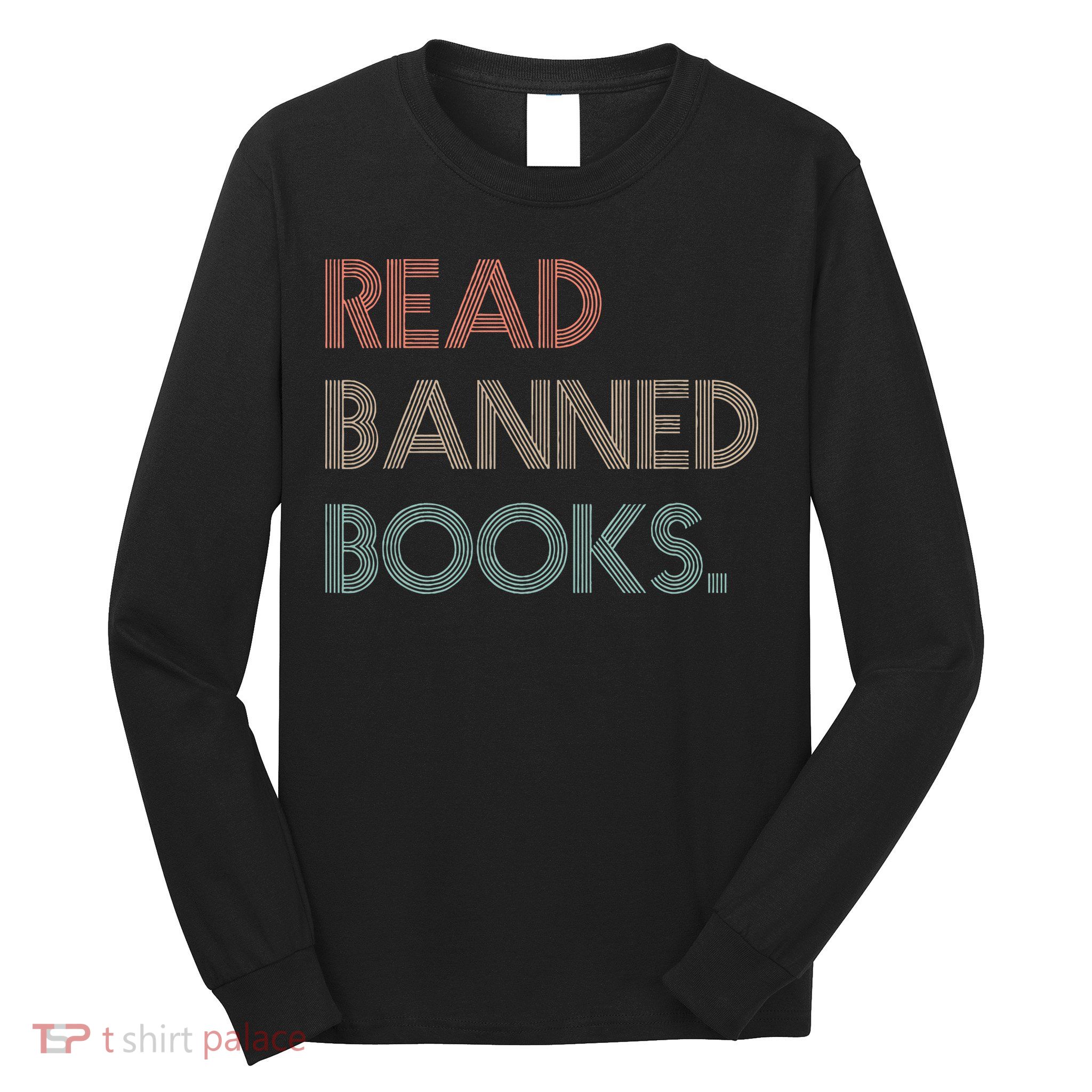 Read Banned Books Librarians Banned Books Week Retro Vintage Long Sleeve Shirt