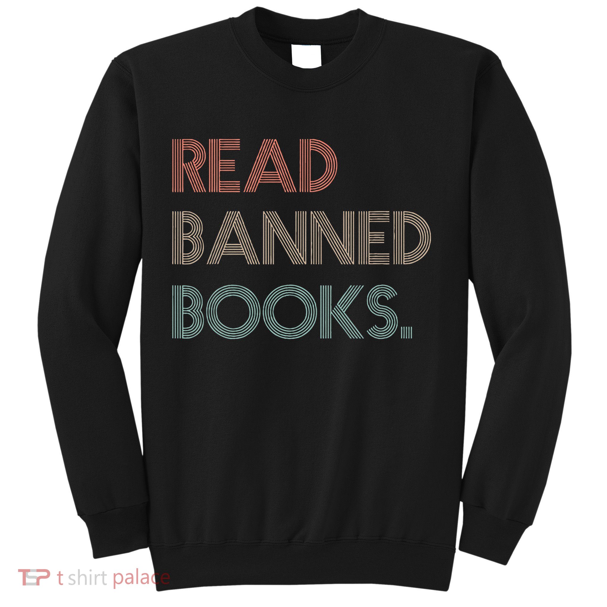 Read Banned Books Librarians Banned Books Week Retro Vintage Sweatshirt