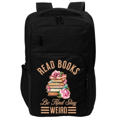 Read Books Be Kind Stay Weird Impact Tech Backpack