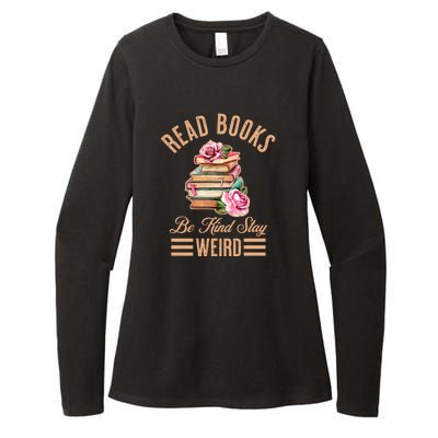 Read Books Be Kind Stay Weird Womens CVC Long Sleeve Shirt