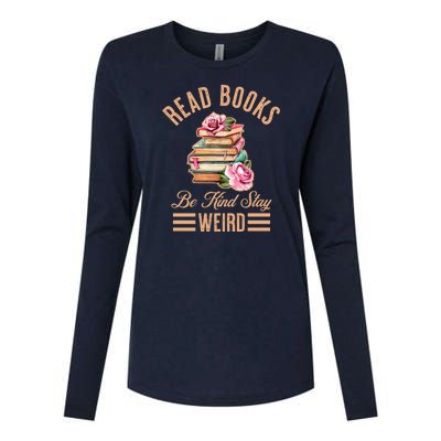 Read Books Be Kind Stay Weird Womens Cotton Relaxed Long Sleeve T-Shirt