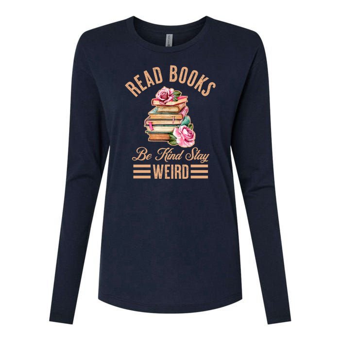 Read Books Be Kind Stay Weird Womens Cotton Relaxed Long Sleeve T-Shirt