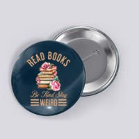 Read Books Be Kind Stay Weird Button