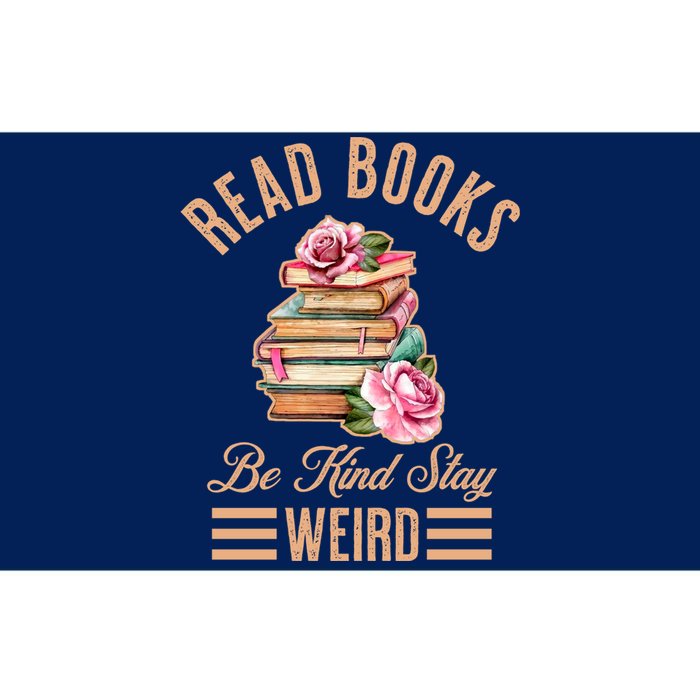 Read Books Be Kind Stay Weird Bumper Sticker