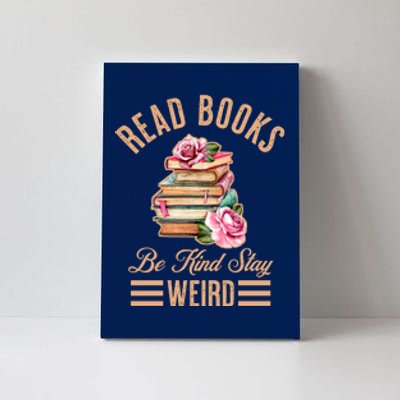 Read Books Be Kind Stay Weird Canvas