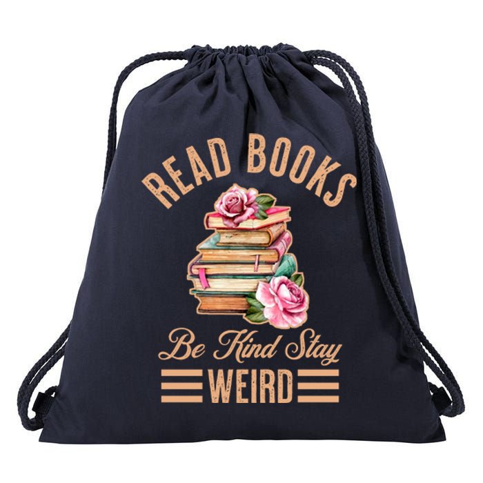 Read Books Be Kind Stay Weird Drawstring Bag