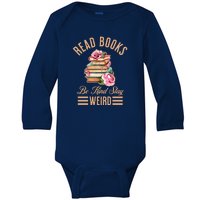 Read Books Be Kind Stay Weird Baby Long Sleeve Bodysuit