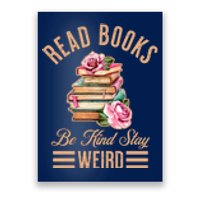 Read Books Be Kind Stay Weird Poster