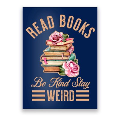 Read Books Be Kind Stay Weird Poster