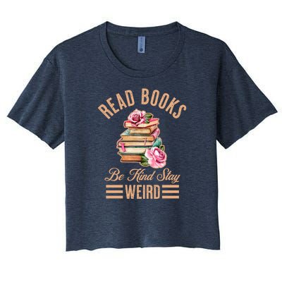 Read Books Be Kind Stay Weird Women's Crop Top Tee