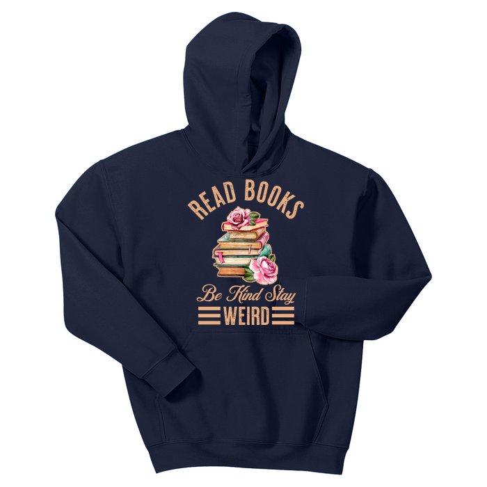 Read Books Be Kind Stay Weird Kids Hoodie