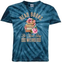 Read Books Be Kind Stay Weird Kids Tie-Dye T-Shirt