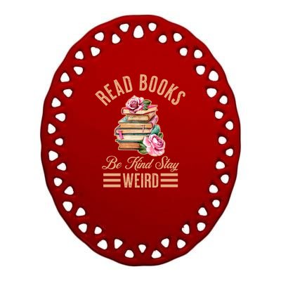 Read Books Be Kind Stay Weird Ceramic Oval Ornament