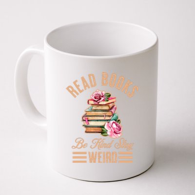 Read Books Be Kind Stay Weird Coffee Mug