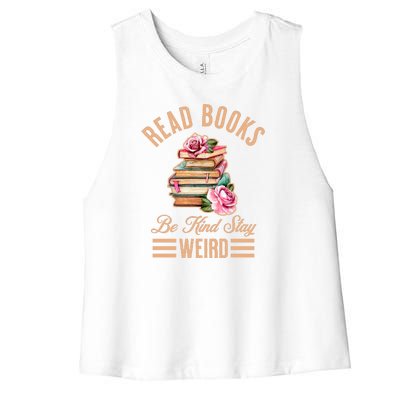 Read Books Be Kind Stay Weird Women's Racerback Cropped Tank