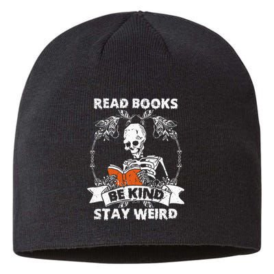 Read Books Be Kind Stay Weird Skeleton Reading Book Lover Sustainable Beanie