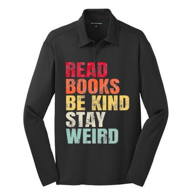 Read Books Be Kind Stay Weird Silk Touch Performance Long Sleeve Polo