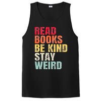 Read Books Be Kind Stay Weird PosiCharge Competitor Tank