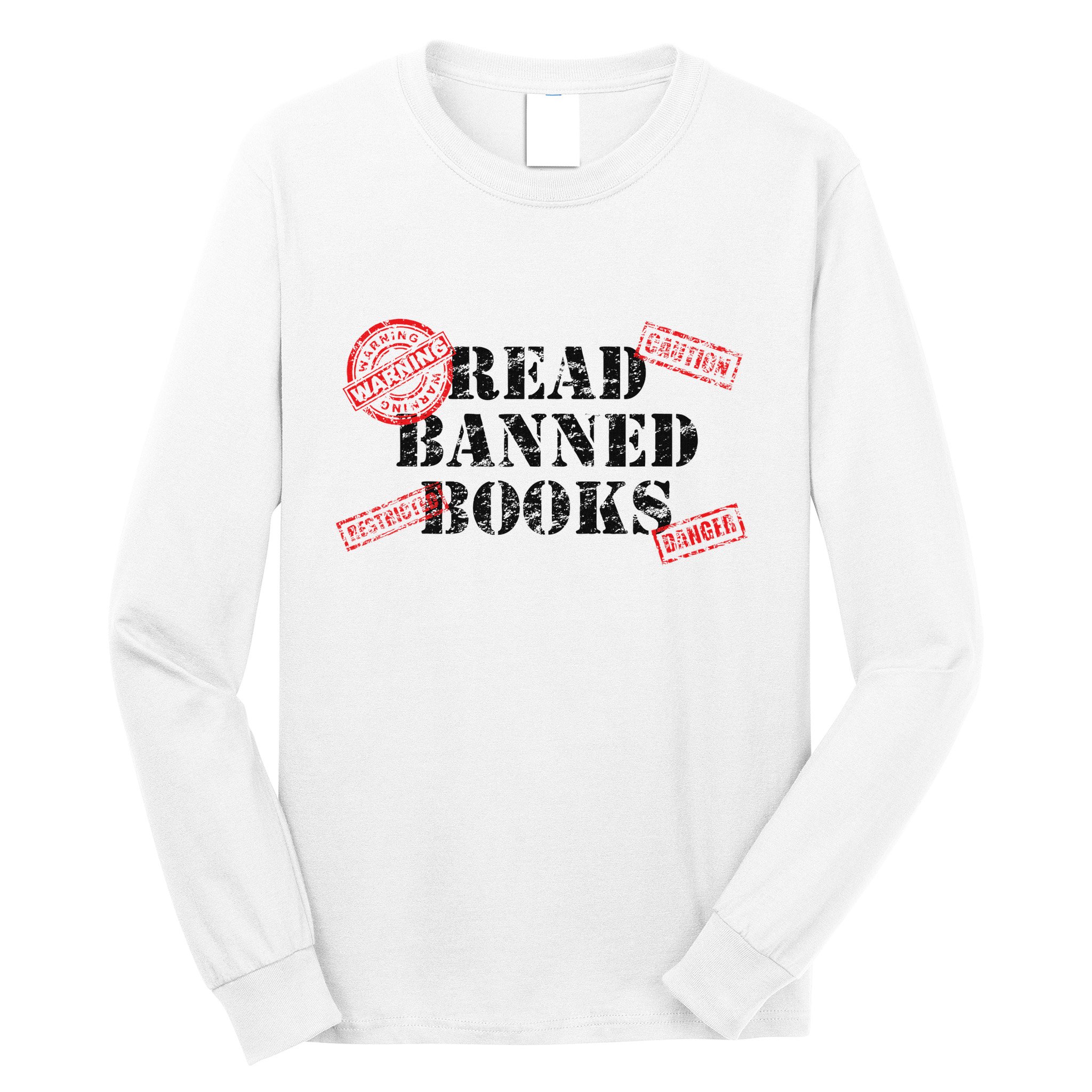 Read Banned Books Book Lovers Reading Teacher Librarian Warn Long Sleeve Shirt