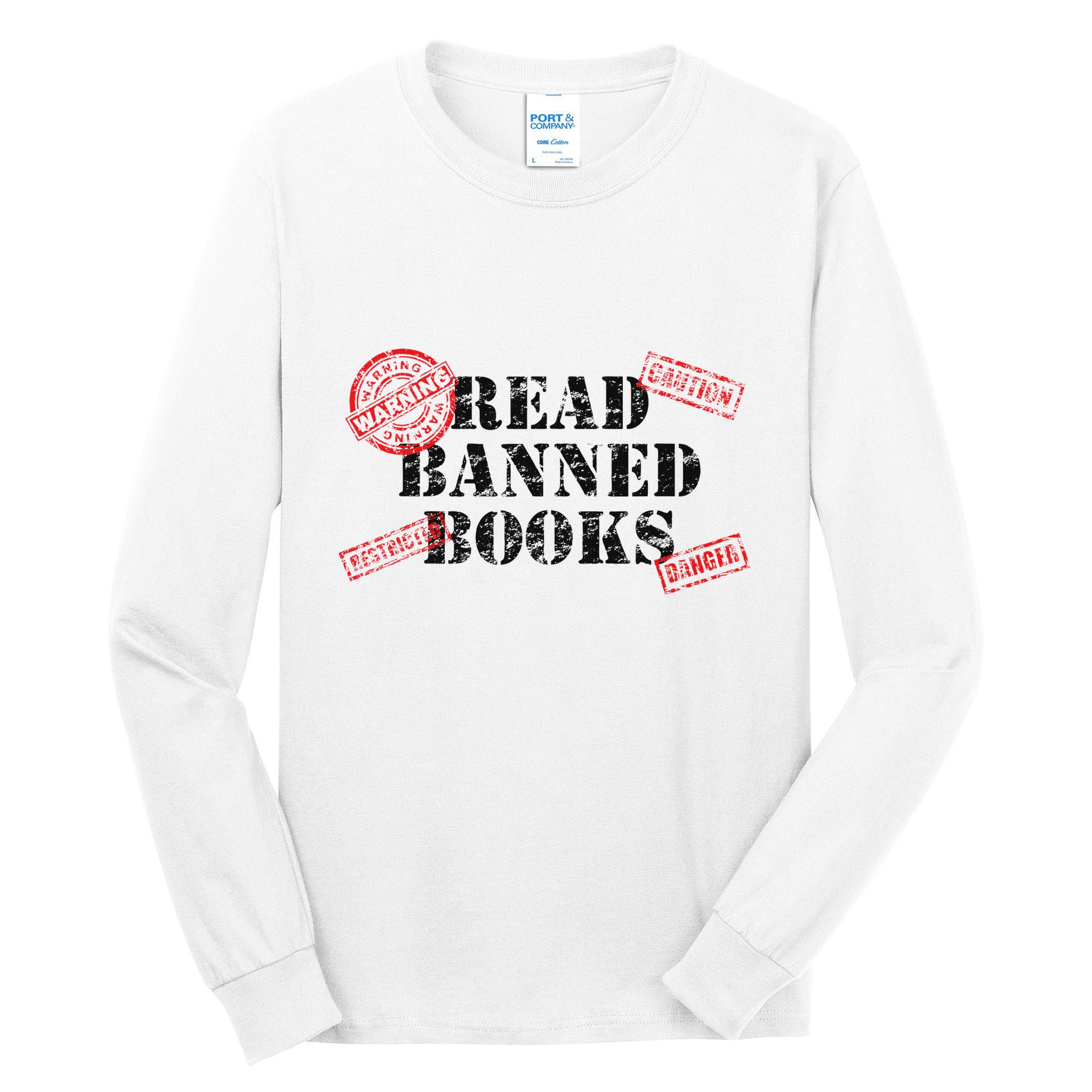 Read Banned Books Book Lovers Reading Teacher Librarian Warn Tall Long Sleeve T-Shirt