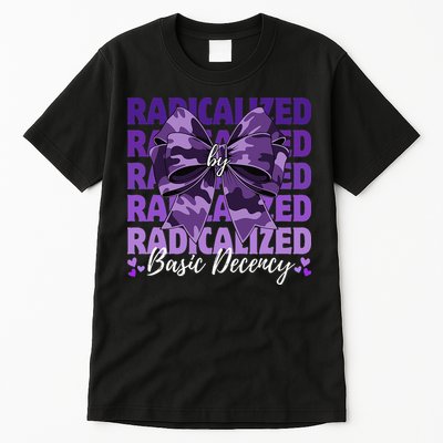 Radicalized By Basic Decency Coquette Bow For Women Tall T-Shirt