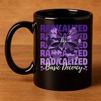 Radicalized By Basic Decency Coquette Bow For Women 11oz C Handle Ceramic Mug