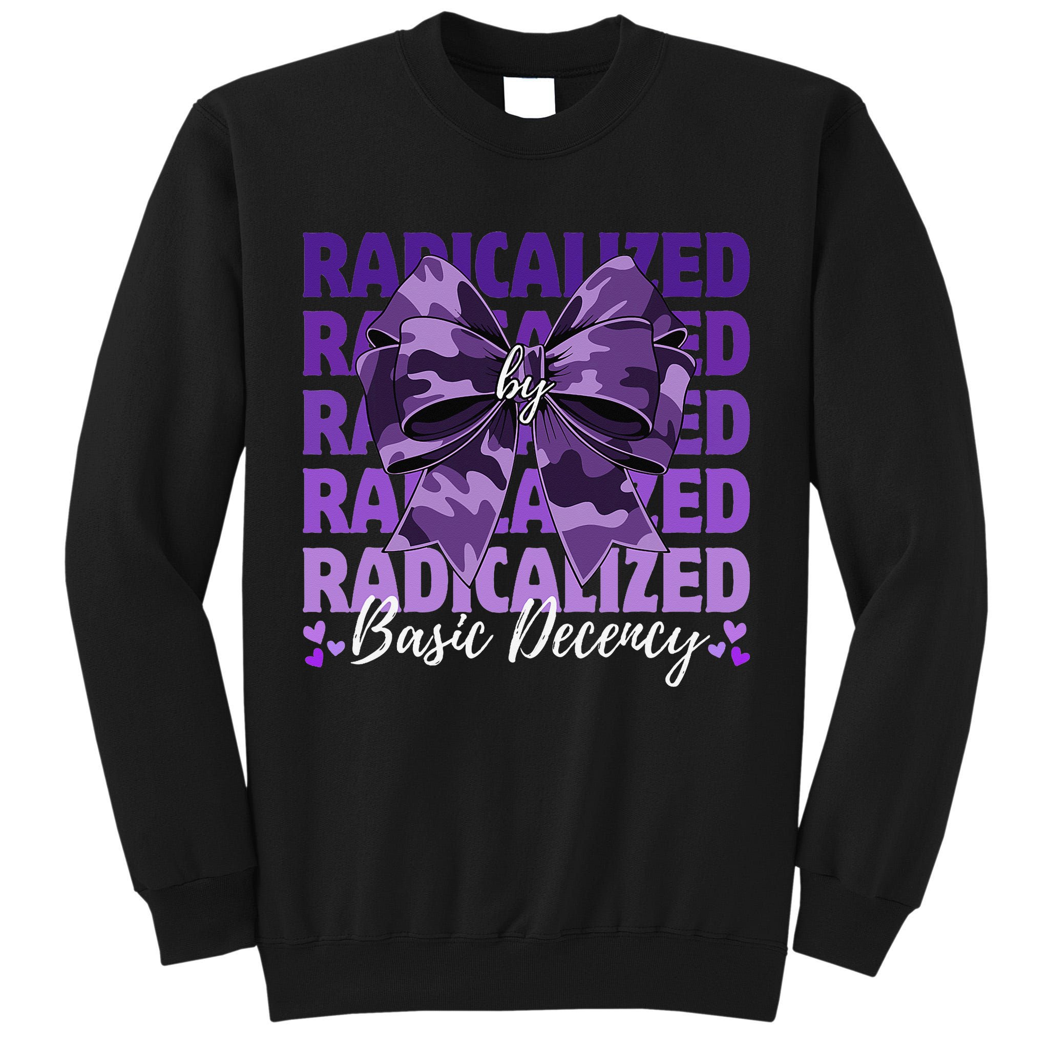 Radicalized By Basic Decency Coquette Bow For Women Tall Sweatshirt