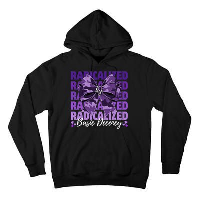 Radicalized By Basic Decency Coquette Bow For Women Tall Hoodie
