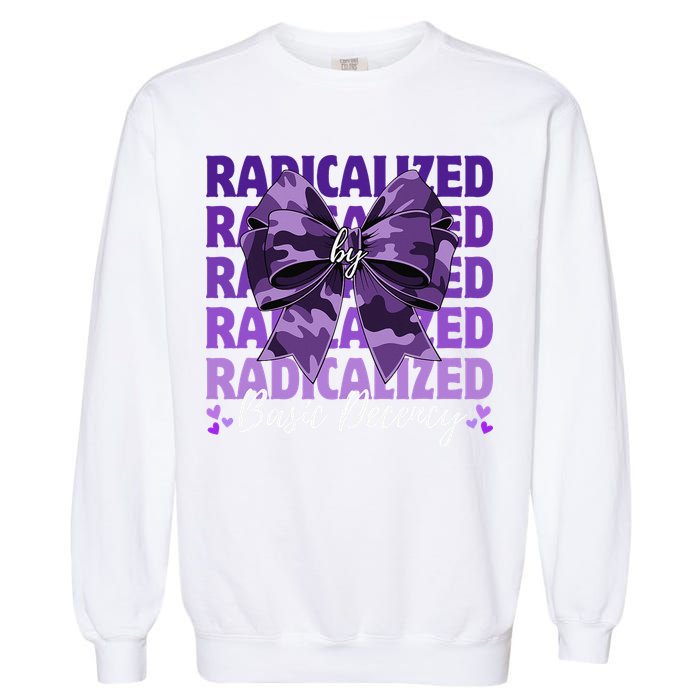 Radicalized By Basic Decency Coquette Bow For Women Garment-Dyed Sweatshirt