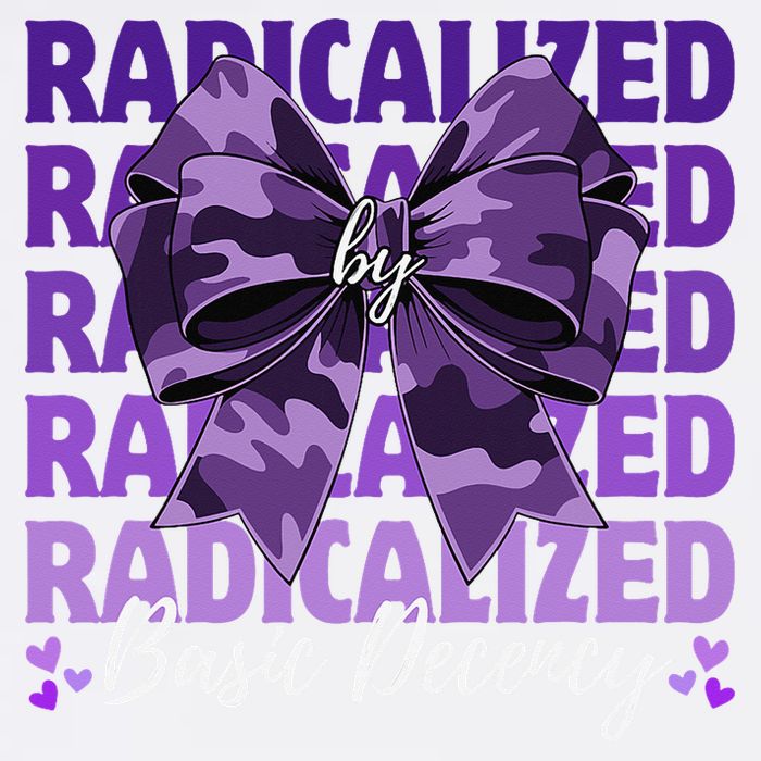 Radicalized By Basic Decency Coquette Bow For Women Garment-Dyed Sweatshirt